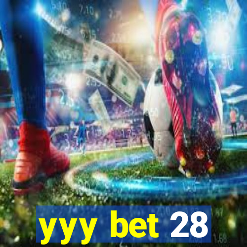 yyy bet 28